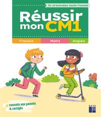 Réussir mon CM1 : français, maths, anglais