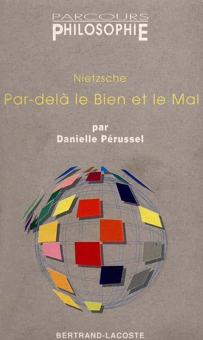 Nietzsche, Par-delà le bien et le mal