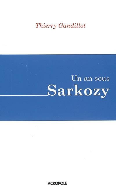 Un an sous Sarkozy