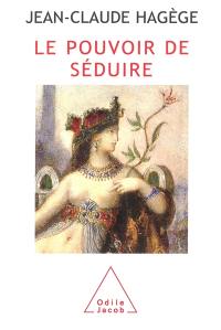 Le pouvoir de séduire