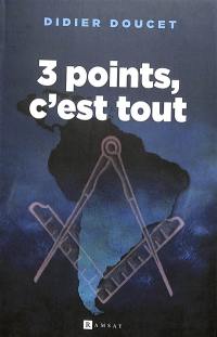 De l'enfer de l'équerre. Vol. 1. 3 points, c'est tout