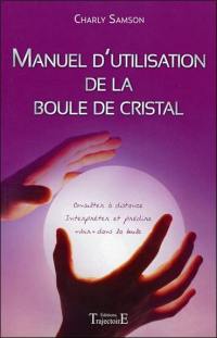 Manuel d'utilisation de la boule de cristal