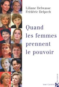 Quand les femmes prennent le pouvoir