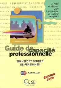 Guide de capacité professionnelle, transport public routier de personnes : manuel de référence pour la préparation à l'attestation de capacité