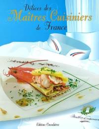 Délices des maîtres cuisiniers de France