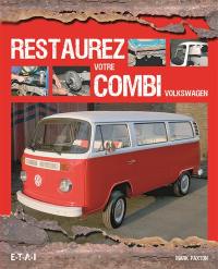 Restaurez votre combi Volkswagen