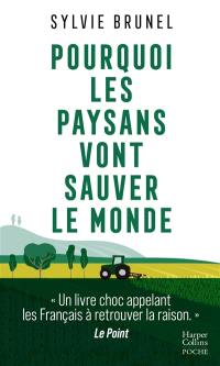 Pourquoi les paysans vont sauver le monde : la troisième révolution agricole