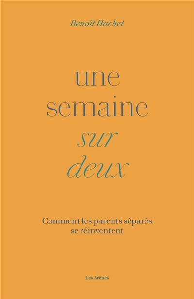 Une semaine sur deux : comment les parents séparés se réinventent