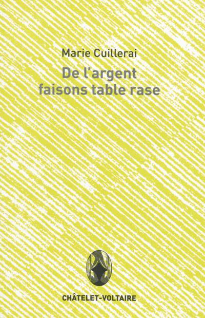 De l'argent faisons table rase