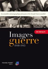 Images de guerre : 1940-1945