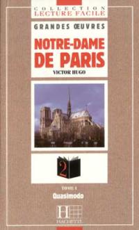 Notre-Dame de Paris : niveau 2. Vol. 1. Quasimodo