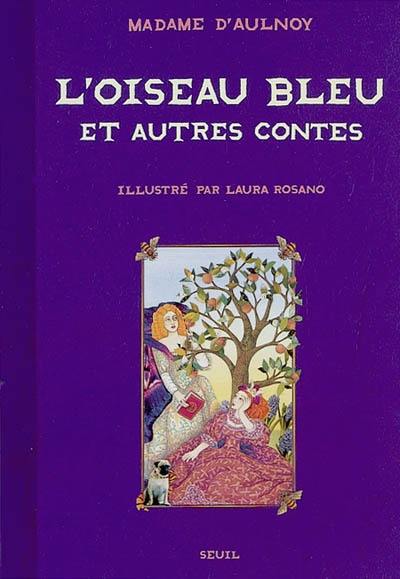 L'oiseau bleu et autres contes