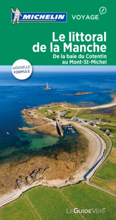 Le littoral de la Manche : de la baie du Cotentin au Mont-St-Michel