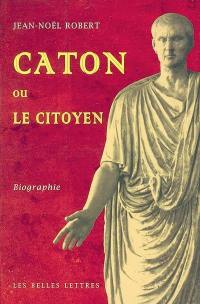 Caton ou Le citoyen