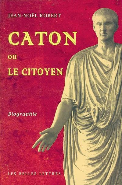 Caton ou Le citoyen