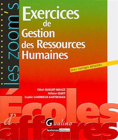 Exercices de gestion des ressources humaines : avec corrigés détaillés