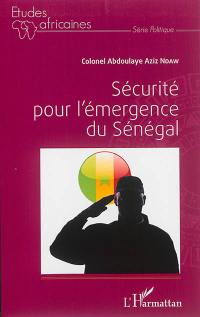 Sécurité pour l'émergence du Sénégal