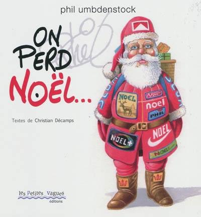 On perd Noël...