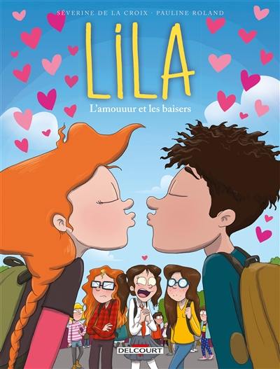 Lila. Vol. 4. L'amouuur et les baisers