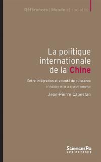 La politique internationale de la Chine : entre intégration et volonté de puissance