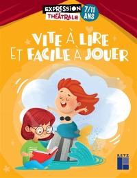 Vite à lire et facile à jouer, 7-11 ans