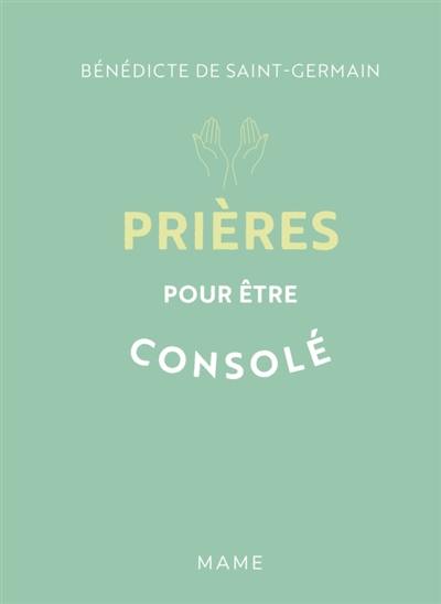 Prières pour être consolé