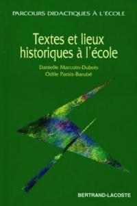 Textes et lieux historiques à l'école