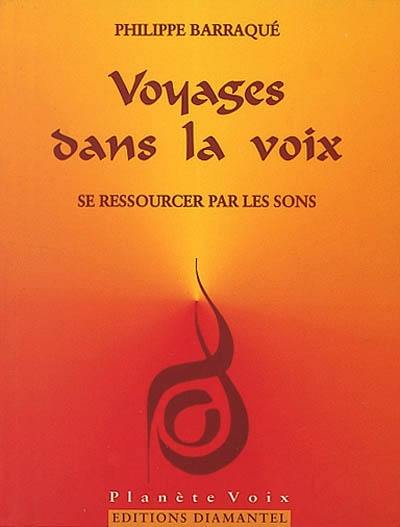 Voyages dans la voix : se ressourcer par les sons