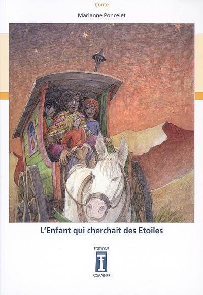 L'enfant qui cherchait des étoiles : conte