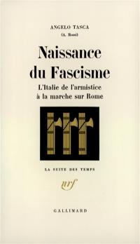 Naissance du fascisme : l'Italie de l'Armistice à la marche sur Rome