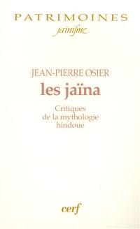 Les jaïna : critiques de la mythologie hindoue