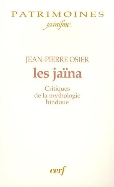 Les jaïna : critiques de la mythologie hindoue