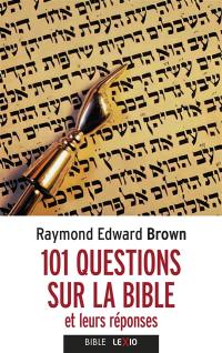 101 questions sur la Bible : et leurs réponses