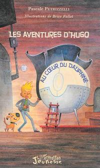 Les aventures d'Hugo : au coeur du Dauphiné