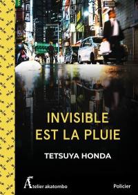 Invisible est la pluie : policier