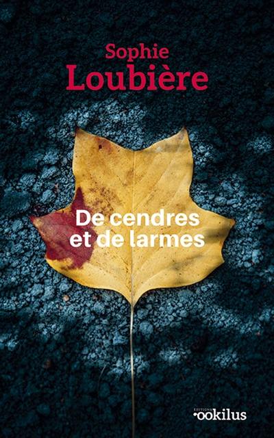 De cendres et de larmes