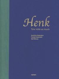 Henk : une visite au musée