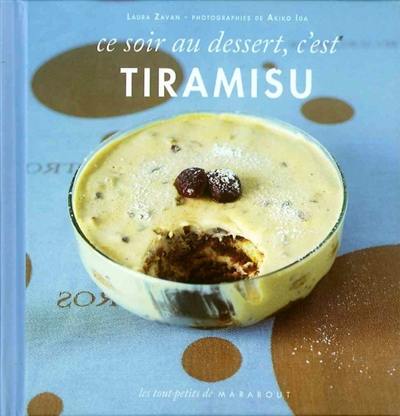 Ce soir au dessert, c'est tiramisu & délices d'Italie