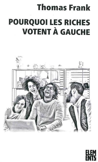 Pourquoi les riches votent à gauche