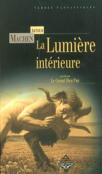 La lumière intérieure. Le grand dieu Pan