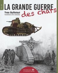 La Grande Guerre des chars 1914-1918