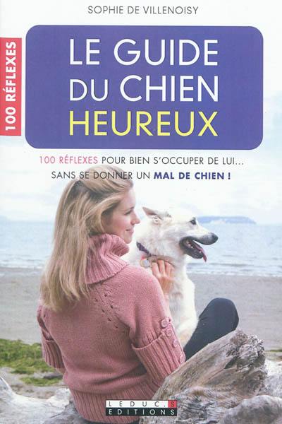 Le guide du chien heureux