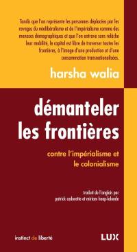 Démanteler les frontières contre l'impérialisme et le colonialisme