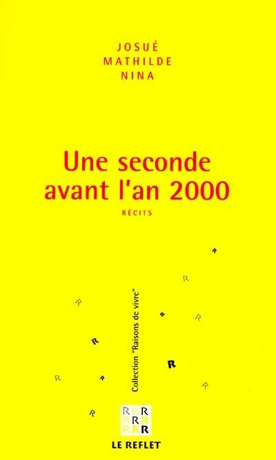 Une seconde avant l'an 2000