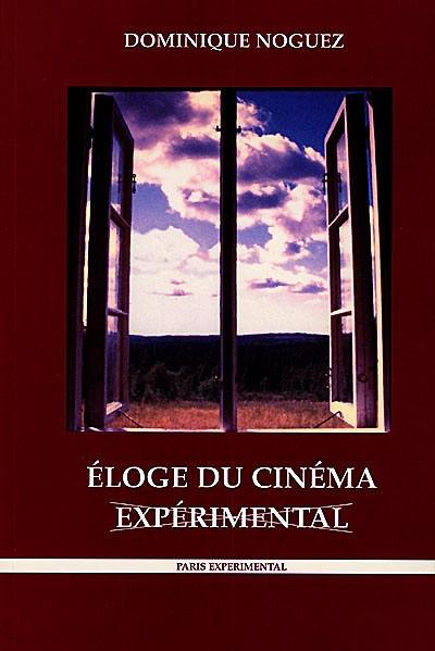 Eloge du cinéma expérimental