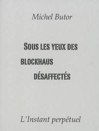 Sous les yeux des blockhaus désaffectés