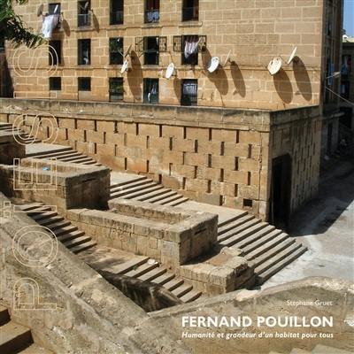 Fernand Pouillon : humanité et grandeur d'un habitat pour tous