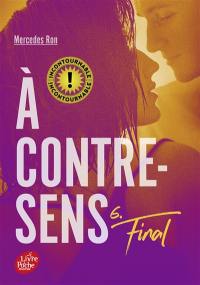 A contre-sens. Vol. 6. Final