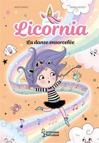 Licornia. La danse ensorcelée