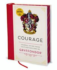 Harry Potter : courage : journal intime pour cultiver son âme de Gryffondor